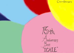 15th Anniversary Best; ICHIE by Ckun＋チアガール5人組
